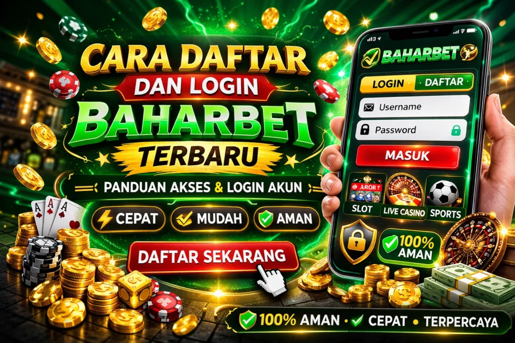 Cara daftar dan login Baharbet terbaru panduan akses akun