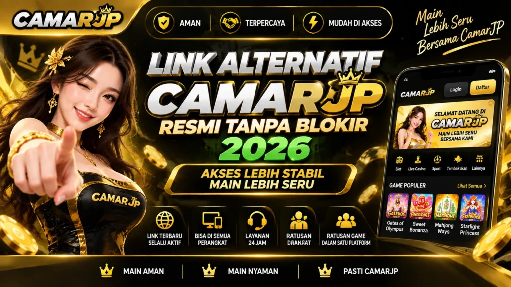 Link Alternatif CamarJP Resmi Tanpa Blokir 2026