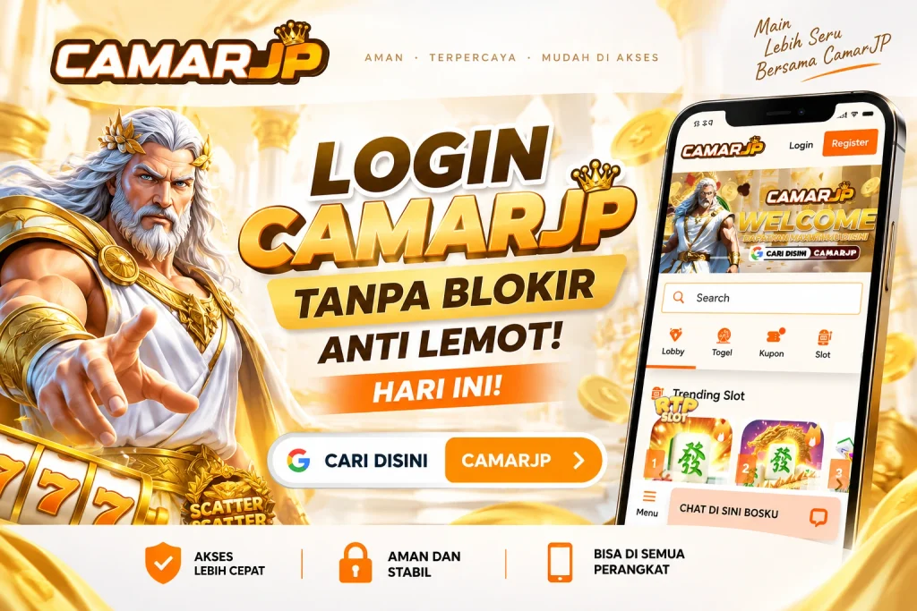 Login CamarJP hari ini tanpa blokir anti lemot 2026
