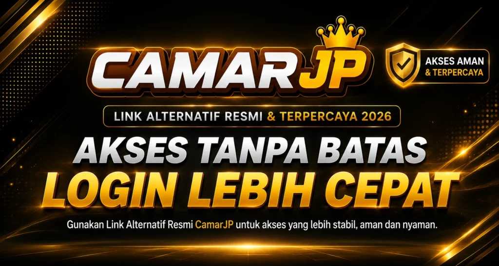 Banner CamarJP Link Alternatif Resmi dan Terpercaya 2026